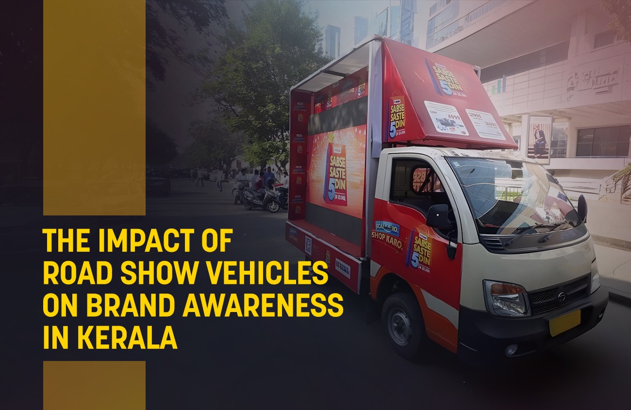 The Impact of Road Show Vehicles on Brand Awareness in Kerala