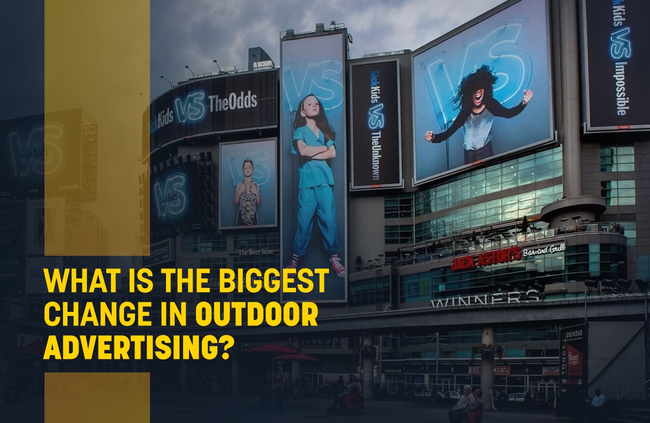 What is the Biggest Change in Outdoor Advertising?