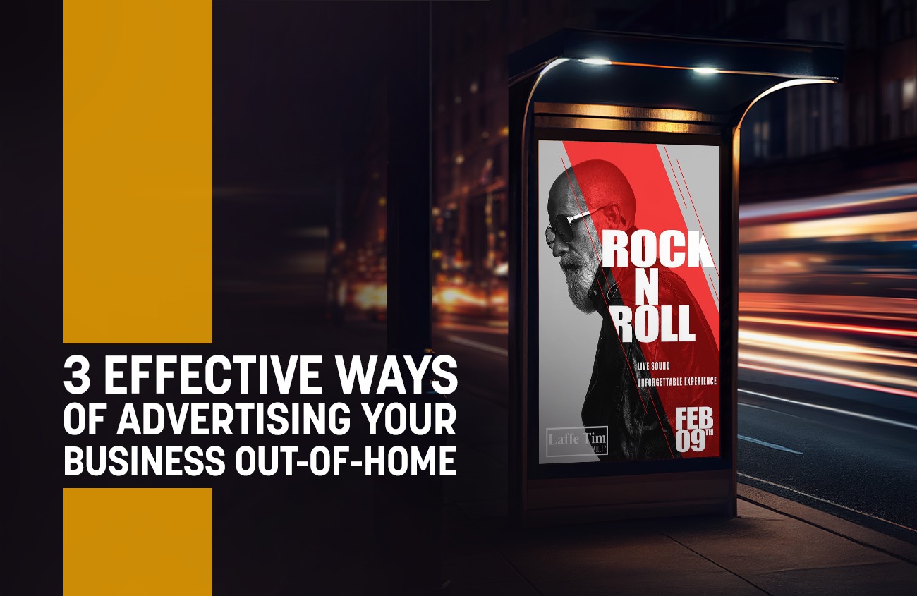 3 effective ways of advertising your business out-of-home